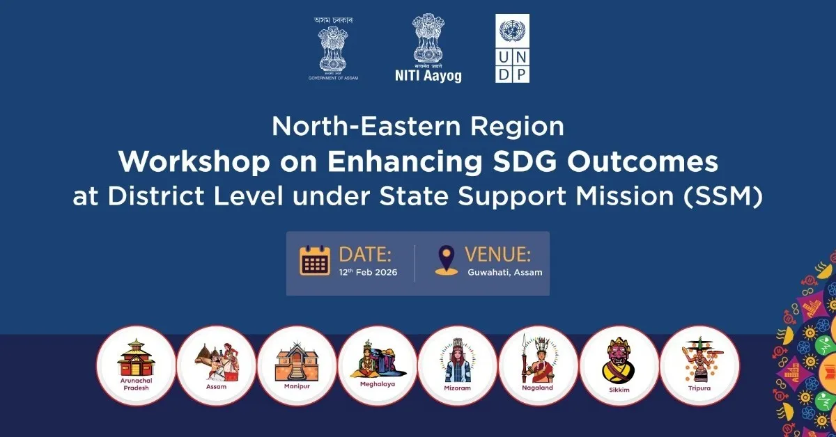 NITI Aayog to Hold Regional Workshop in Guwahati to Strengthen SDG Implementation in North East
